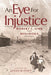 An Eye for Injustice: Robert C. Sims and Minidoka - Paperback