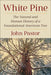 White Pine: The Natural and Human History of a Foundational American Tree - Paperback | Diverse Reads