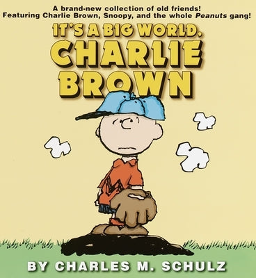 It's a Big World, Charlie Brown - Paperback | Diverse Reads
