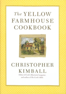 The Yellow Farmhouse Cookbook - Hardcover | Diverse Reads