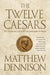The Twelve Caesars: The Dramatic Lives of the Emperors of Rome - Paperback | Diverse Reads