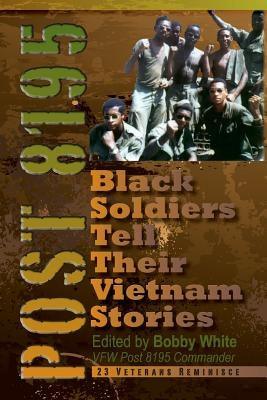 Post 8195: Black Vietnam Soldiers Tell Their Stories - Paperback | Diverse Reads