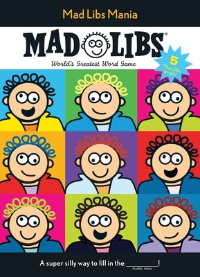 Mad Libs Mania: World's Greatest Word Game - Paperback | Diverse Reads
