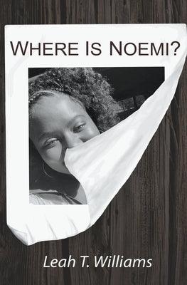 Where is Noemi? - Paperback | Diverse Reads