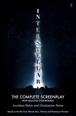 Interstellar: The Complete Screenplay with Selected Storyboards - Paperback | Diverse Reads