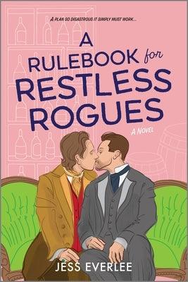 A Rulebook for Restless Rogues - Paperback