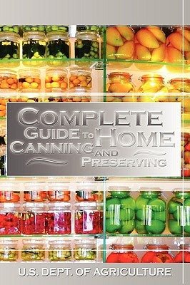 Complete Guide to Home Canning and Preserving - Hardcover | Diverse Reads
