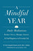 A Mindful Year: Daily Meditations: Reduce Stress, Manage Anxiety, and Find Happiness in Everyday Life - Paperback | Diverse Reads