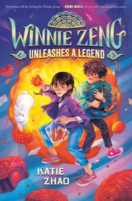 Winnie Zeng Unleashes a Legend - Library Binding