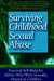 Surviving Childhood Sexual Abuse: Practical Self-help For Adults Who Were Sexually Abused As Children - Paperback | Diverse Reads