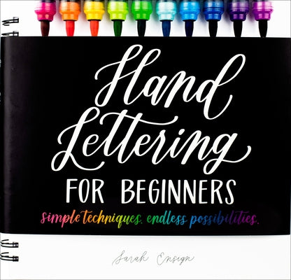 Hand Lettering for Beginners: Simple Techniques. Endless Possibilities. - Hardcover | Diverse Reads