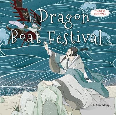 The Dragon Boat Festival - Hardcover | Diverse Reads