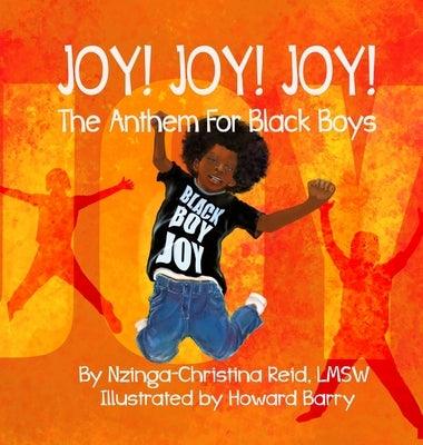 Joy! Joy! Joy! The Anthem for Black Boys - Hardcover |  Diverse Reads