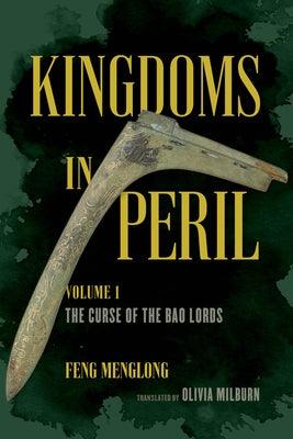 Kingdoms in Peril, Volume 1: The Curse of the Bao Lords - Paperback
