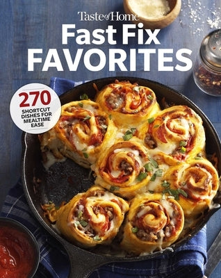 Taste of Home Fast Fix Favorites: 270 shortcut recipes for mealtime ease - Paperback | Diverse Reads