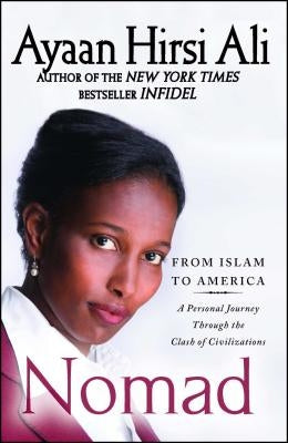 Nomad: From Islam to America: A Personal Journey Through the Clash of Civilizations - Paperback | Diverse Reads