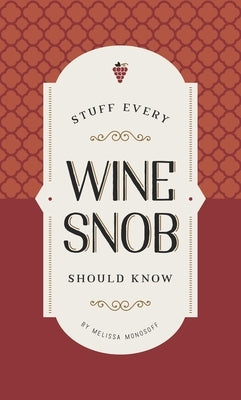 Stuff Every Wine Snob Should Know - Hardcover | Diverse Reads
