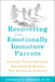 Recovering from Emotionally Immature Parents: Practical Tools to Establish Boundaries and Reclaim Your Emotional Autonomy - Paperback | Diverse Reads