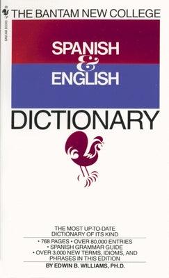 The Bantam New College Spanish & English Dictionary - Paperback | Diverse Reads