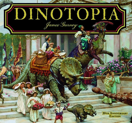 Dinotopia: A Land Apart from Time - The 20th Anniversary Edition - Hardcover | Diverse Reads