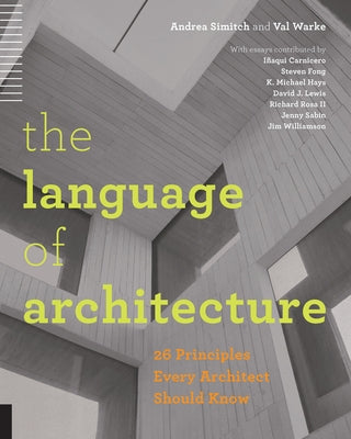 The Language of Architecture: 26 Principles Every Architect Should Know - Paperback | Diverse Reads