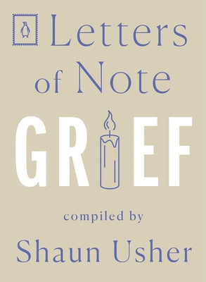 Letters of Note: Grief - Paperback | Diverse Reads
