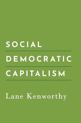 Social Democratic Capitalism - Hardcover | Diverse Reads