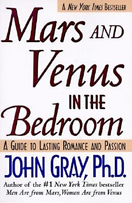 Mars and Venus in the Bedroom: A Guide to Lasting Romance and Passion - Paperback | Diverse Reads