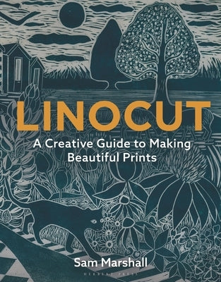 Linocut: A Creative Guide to Making Beautiful Prints - Paperback | Diverse Reads