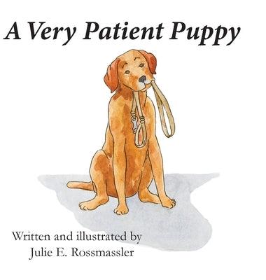 A Very Patient Puppy: How Kirby the service dog got his walk. - Hardcover | Diverse Reads