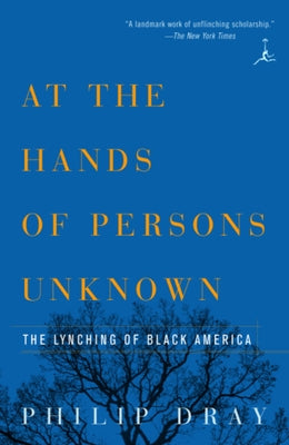 At the Hands of Persons Unknown: The Lynching of Black America - Paperback | Diverse Reads