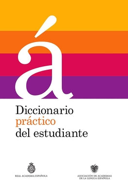 Diccionario práctico del estudiante / Practical Dictionary for Students: Diccionario Español - Hardcover | Diverse Reads