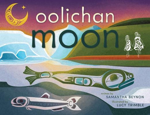 Oolichan Moon - Hardcover