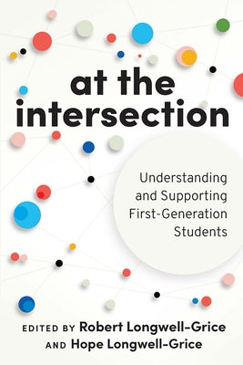 At the Intersection: Understanding and Supporting First-Generation Students - Paperback | Diverse Reads