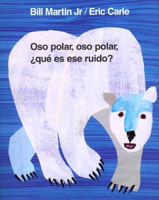 Oso polar, oso polar, ¿qué es ese ruido? (Polar Bear, Polar Bear, What Do You Hear?) - Hardcover | Diverse Reads