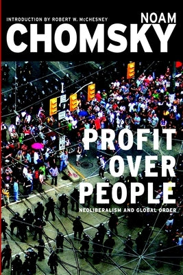 Profit Over People: Neoliberalism and Global Order - Paperback | Diverse Reads
