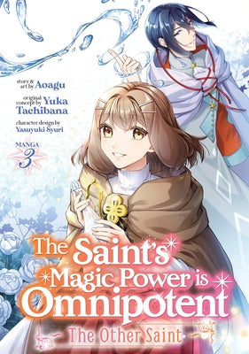 The Saint's Magic Power Is Omnipotent: The Other Saint (Manga) Vol. 3 - Paperback | Diverse Reads