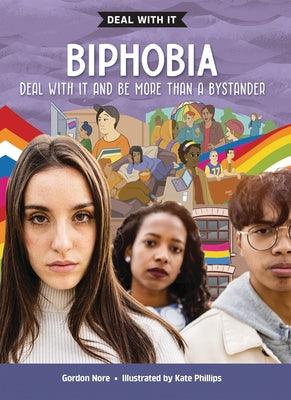 Biphobia: Deal with It and Be More Than a Bystander - Library Binding | Diverse Reads