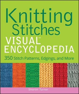 Knitting Stitches VISUAL Encyclopedia - Hardcover | Diverse Reads