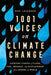 1,001 Voices on Climate Change: Everyday Stories of Flood, Fire, Drought, and Displacement from Around the World - Paperback | Diverse Reads