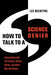 How to Talk to a Science Denier: Conversations with Flat Earthers, Climate Deniers, and Others Who Defy Reason - Paperback | Diverse Reads
