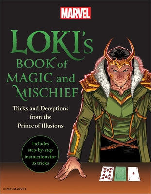 Loki's Book of Magic and Mischief: Tricks and Deceptions from the Prince of Illusions - Paperback | Diverse Reads