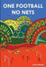 One Football, No Nets - Paperback | Diverse Reads