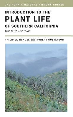 Introduction to the Plant Life of Southern California: Coast to Foothills / Edition 1 - Paperback | Diverse Reads