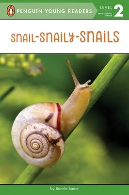 Snail-Snaily-Snails - Paperback | Diverse Reads