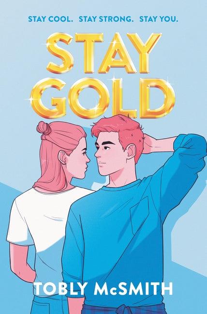 Stay Gold - Hardcover | Diverse Reads