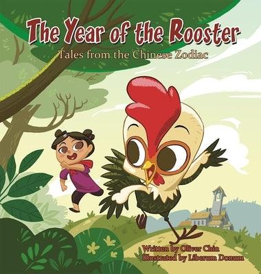 The Year of the Rooster: Tales from the Chinese Zodiac - Hardcover | Diverse Reads