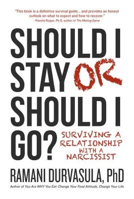 Should I Stay or Should I Go?: Surviving A Relationship with a Narcissist - Hardcover | Diverse Reads