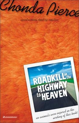Roadkill on the Highway to Heaven - Paperback | Diverse Reads
