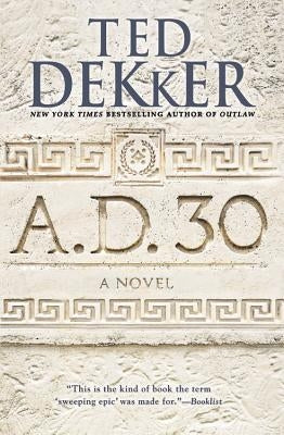 A.D. 30: A Novel - Paperback | Diverse Reads